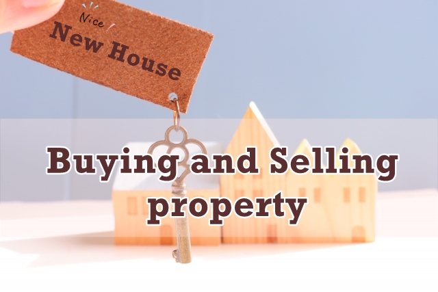 Buying and Selling Property
